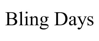 BLING DAYS trademark