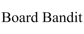 BOARD BANDIT trademark