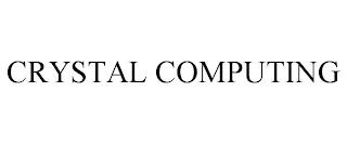 CRYSTAL COMPUTING trademark