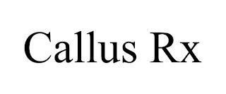 CALLUS RX trademark