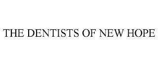 THE DENTISTS OF NEW HOPE trademark