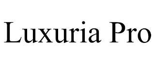 LUXURIA PRO trademark