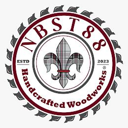 NBST88 ESTD 2023 HANDCRAFTED WOODWORKS trademark