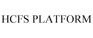 HCFS PLATFORM trademark