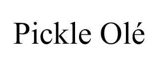 PICKLE OLÉ trademark