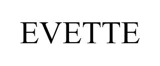 EVETTE trademark