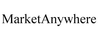 MARKETANYWHERE trademark