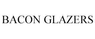 BACON GLAZERS trademark