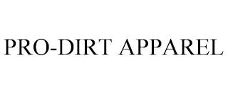 PRO-DIRT APPAREL trademark