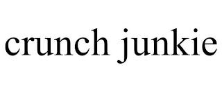 CRUNCH JUNKIE trademark