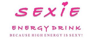 SEXIE ENERGY DRINK BECAUSE HIGH ENERGY IS SEXY ! trademark