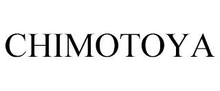 CHIMOTOYA trademark