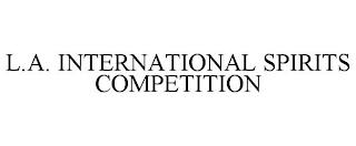 L.A. INTERNATIONAL SPIRITS COMPETITION trademark