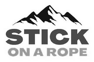 STICK ON A ROPE trademark