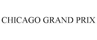 CHICAGO GRAND PRIX trademark