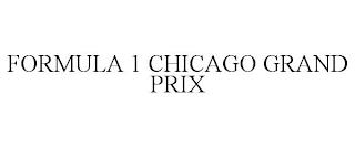 FORMULA 1 CHICAGO GRAND PRIX trademark