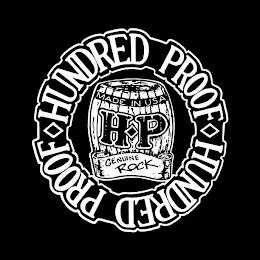 HUNDRED PROOF HUNDRED PROOF HP MADE IN USA GENUINE ROCK trademark