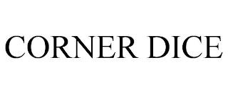 CORNER DICE trademark