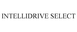 INTELLIDRIVE SELECT trademark