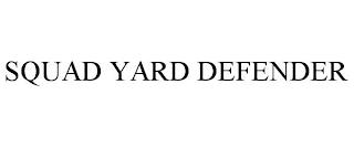 SQUAD YARD DEFENDER trademark