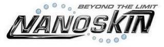 NANOSKIN BEYOND THE LIMIT trademark