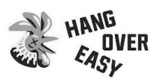 HANG OVER EASY trademark