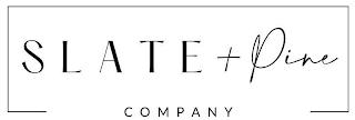 SLATE + PINE COMPANY trademark