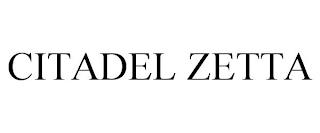 CITADEL ZETTA trademark