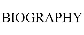 BIOGRAPHY trademark