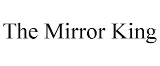 THE MIRROR KING trademark