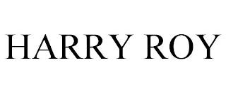 HARRY ROY trademark