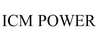 ICM POWER trademark