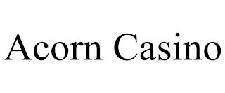 ACORN CASINO trademark