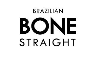 BRAZILIAN BONE STRAIGHT trademark