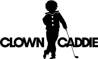 CLOWN CADDIE trademark