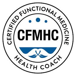 CERTIFIED FUNCTIONAL MEDICINE HEALTH COACH CFMHC trademark