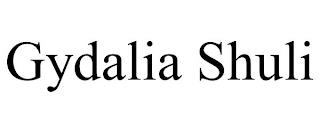 GYDALIA SHULI trademark