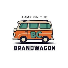 JUMP ON THE BC BRANDWAGON trademark