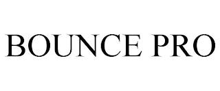 BOUNCE PRO trademark