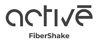 ACTIVÉ FIBERSHAKE trademark