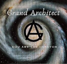 GA GRAND ARCHITECT YOU ARE THE CREATOR trademark