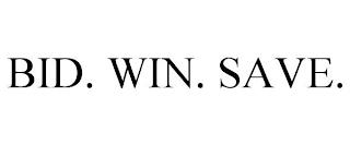 BID. WIN. SAVE. trademark