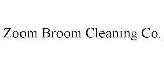 ZOOM BROOM CLEANING CO. trademark