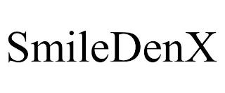 SMILEDENX trademark