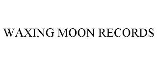 WAXING MOON RECORDS trademark