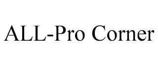 ALL-PRO CORNER trademark