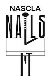 NASCLA NAILS IT trademark