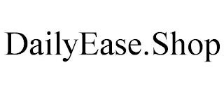 DAILYEASE.SHOP trademark