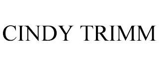 CINDY TRIMM trademark