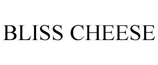 BLISS CHEESE trademark